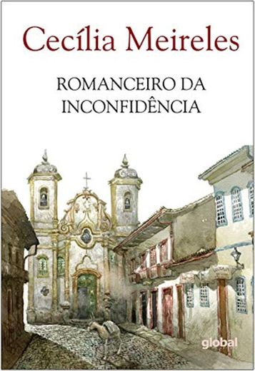 Cecília Meireles: Romanceiro da Inconfidência