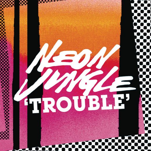 Trouble