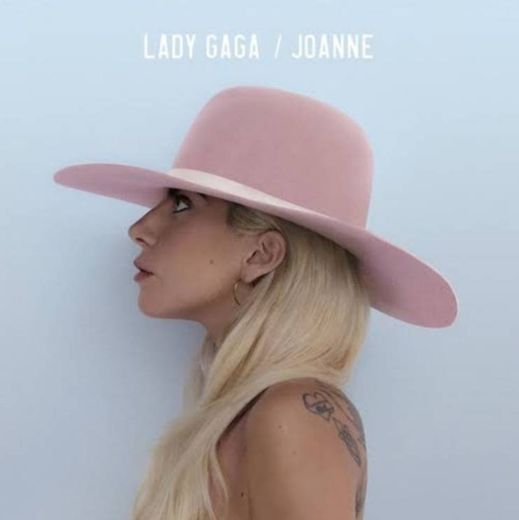 JOANNE     By:Lady Gaga