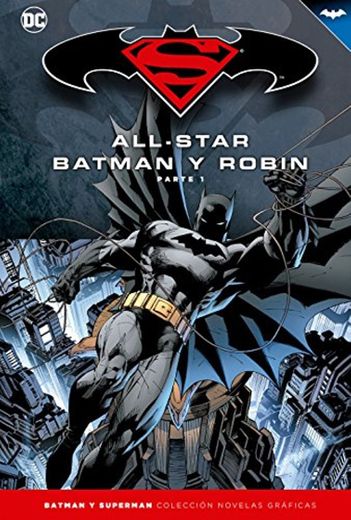 Batman y Superman - Colección Novelas Gráficas: All-Star Batman y Robin