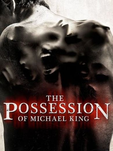 The Possession of Michael King