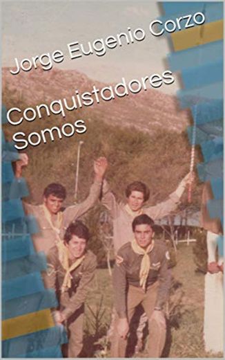 Conquistadores Somos