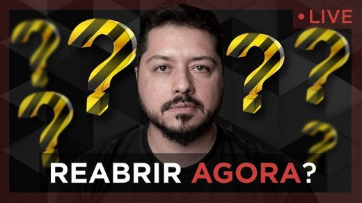 Live 01/06 - Reabrir Agora??? #FiqueEmCasa - YouTube