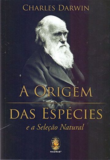 A Origem Das Especies. E A Selecao Natural