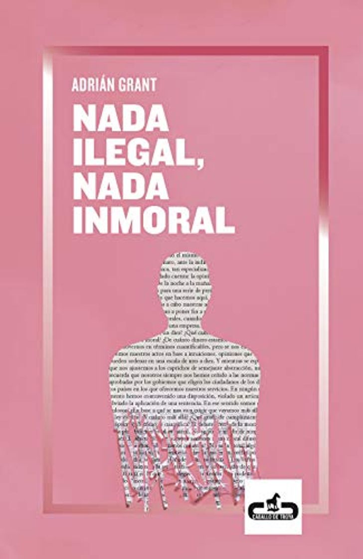 Book Nada ilegal, nada inmoral