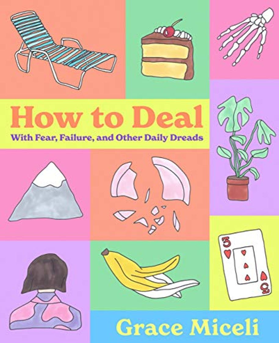 Libro How to Deal: With Fear, Failure, and Other Daily Dreads