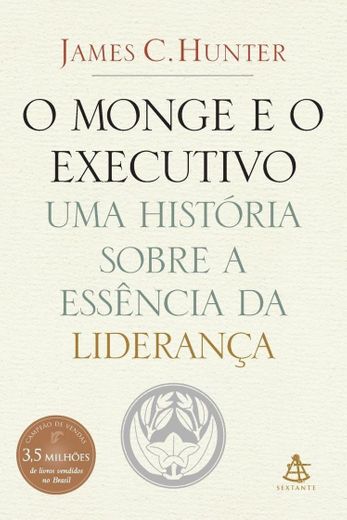 Monge e O Executivo: Uma Historia Sobre A Essencia