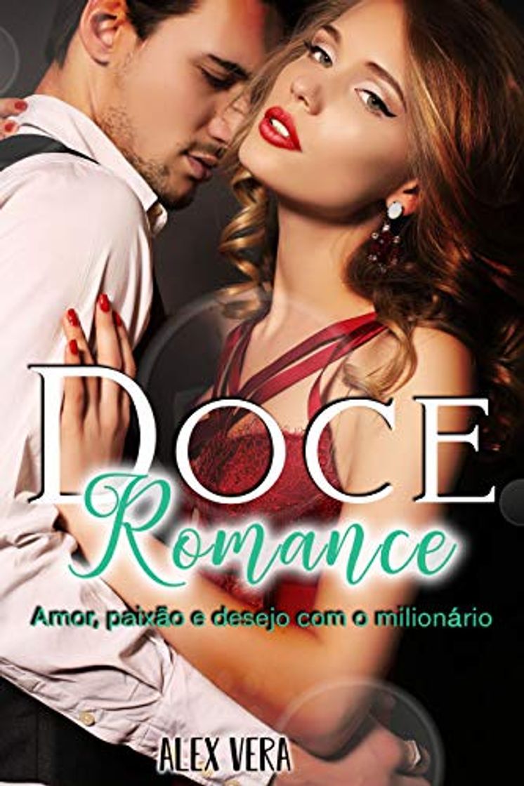 Libro Doce romance: Amor, paixão e desejo com o milionário