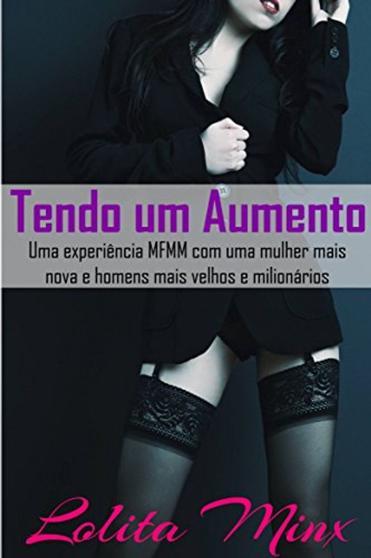 Book Tendo um Aumento: uma experiência MFMM com uma mulher mais nova e