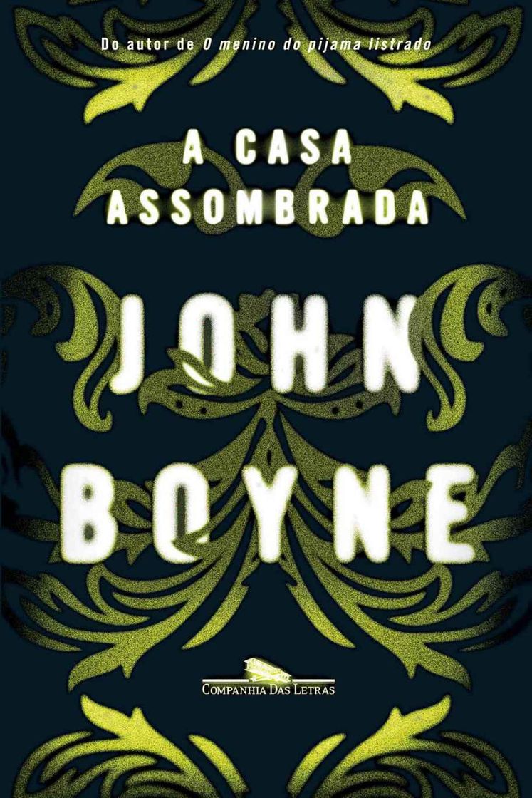 Moda A Casa Assombrada – John Boyne | Le Livros