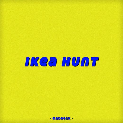 Ikea Hunt