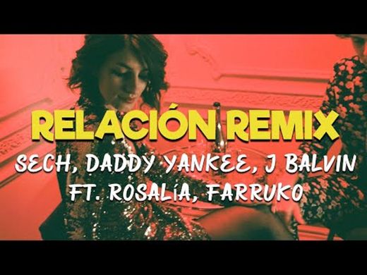 Relación remix - Rosalía 💃🏻