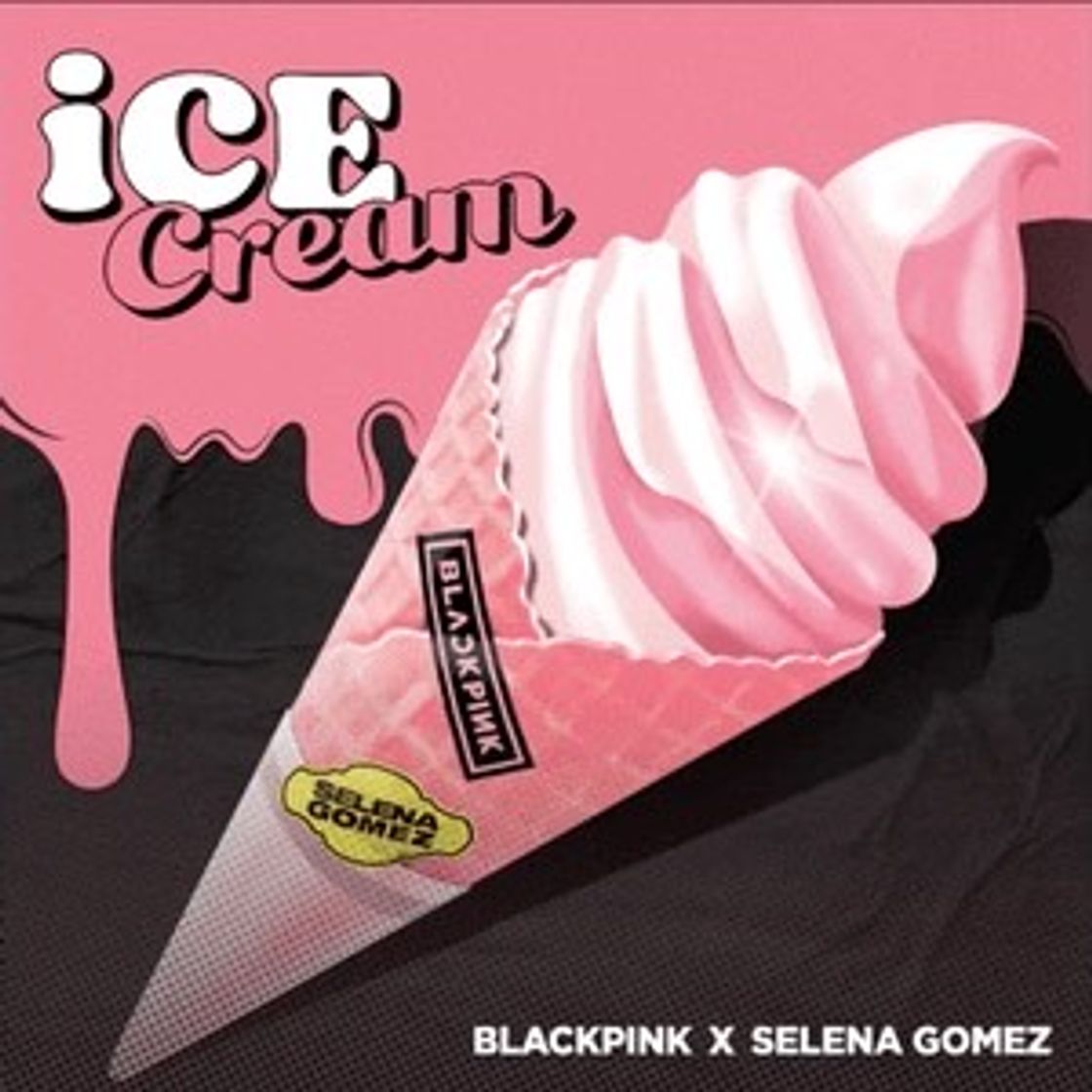 Moda BLACKPINK - Ice Cream(with Selena Gomez)