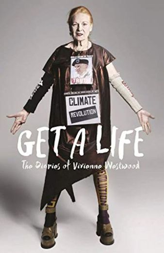 Get A Life: The Diaries of Vivienne Westwood