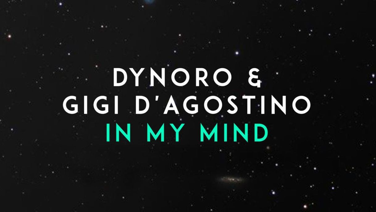 Canción Dynoro & Gigi D'Agostino - In my mind