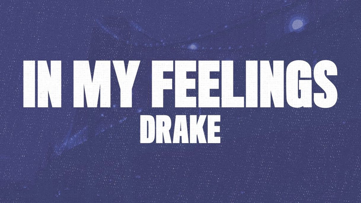 Canción Drake - In my Feelings