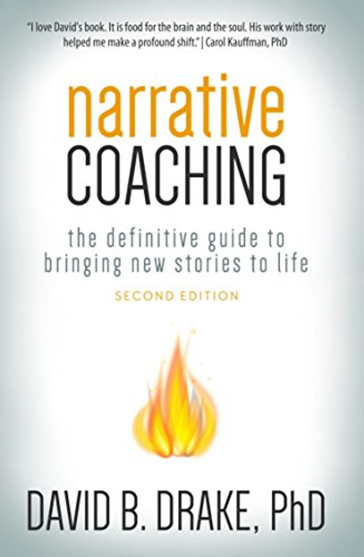 Social Narrative Coaching: The Definitive Guide to Bringing New Stories to Life