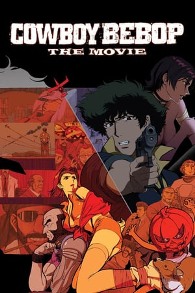 Película Cowboy Bebop, la película: Llamando a las puertas del cielo