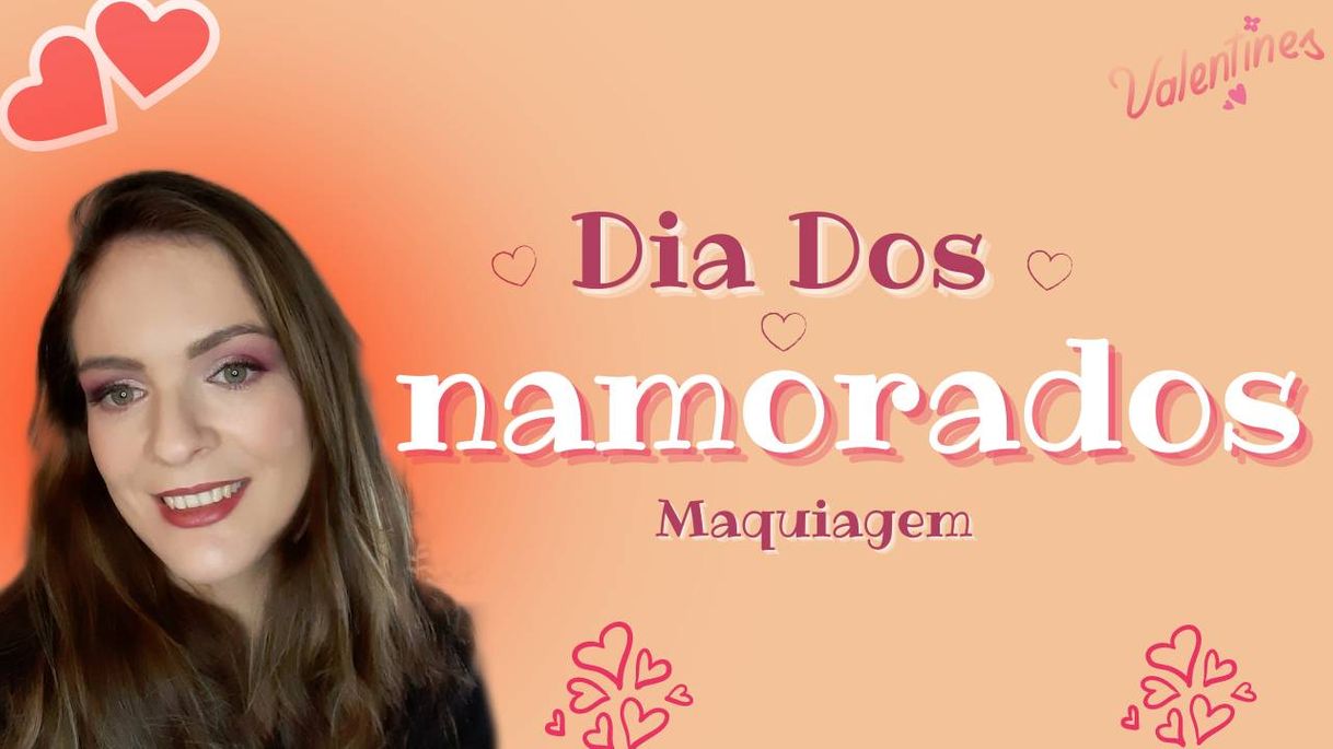 Moda Dia dos namorados | maquiagem simples