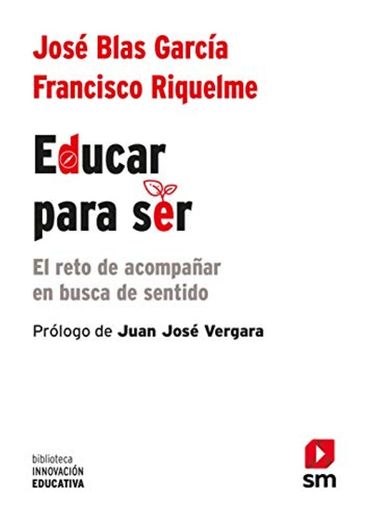 Educar para ser: El reto de acompañar en busca de sentido