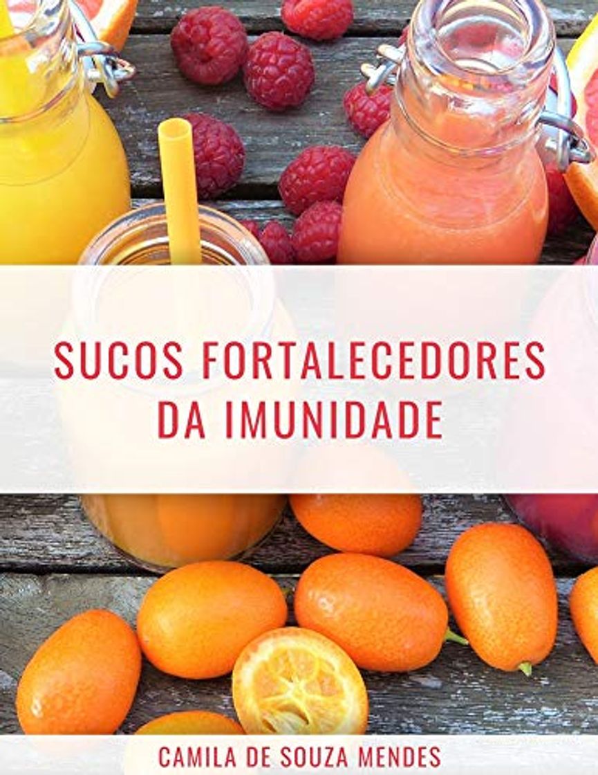 Book Sucos fortalecedores da imunidade: 17 receitas de sucos para potencializar o sistema