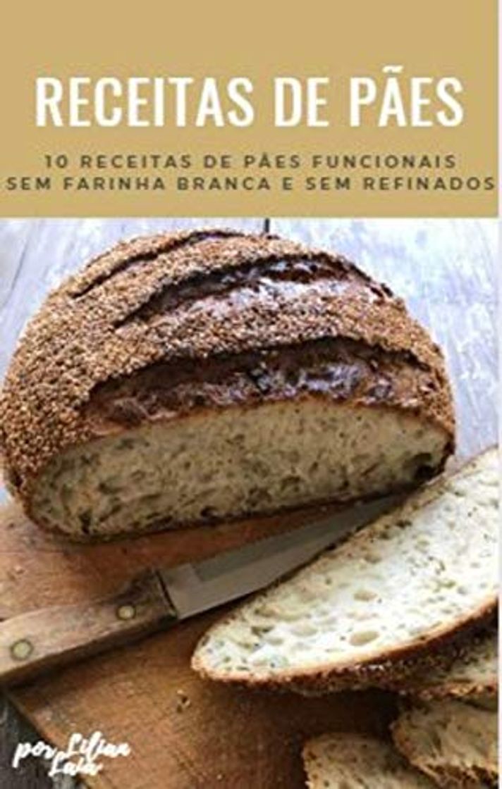 Book Pães Funcionais: E-book com 10 receitas de pães funcionais sem farinha branca