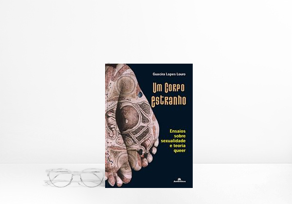 Libro Um Corpo Estranho. Ensaios Sobre Sexualidade E Teoria Queer