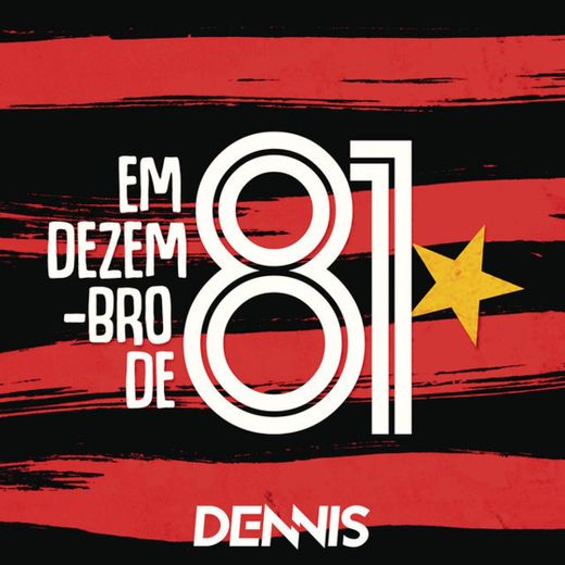 Em Dezembro de 81 - Dennis Remix