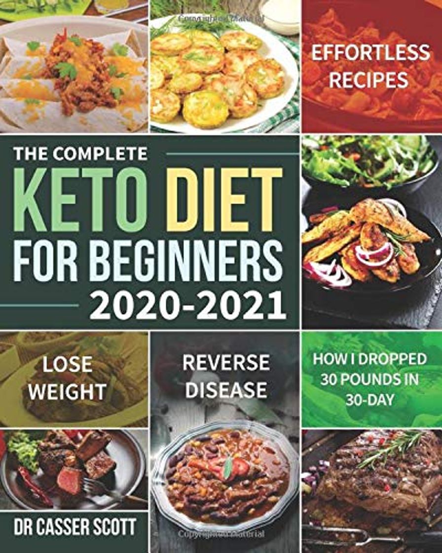 Libro The Complete Keto Diet for Beginners 2020-2021: Effortless Recipes to Lose Weight