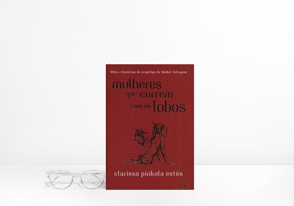 Mulheres que Correm com os Lobos - Capa Dura