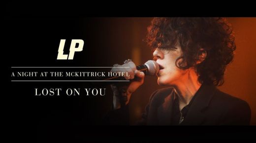 LP - Lost On You [Live Session] - YouTube