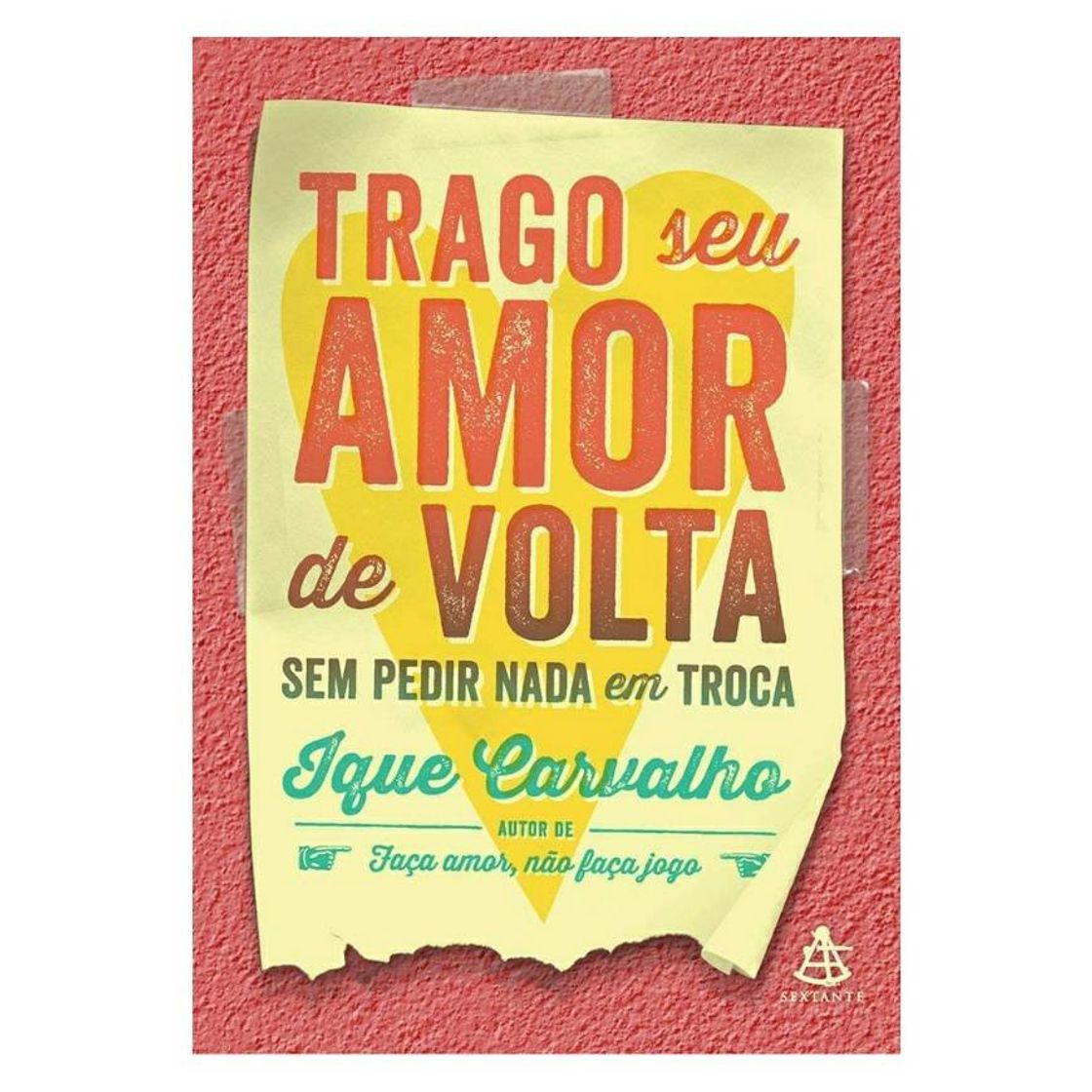 Libro Trago Seu Amor de Volta Sem Pedir Nada Em Troca