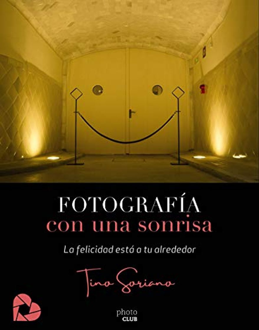 Producto Fotografía con una sonrisa: La felicidad está a tu alrededor