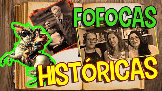 Fofocas Históricas! - YouTube