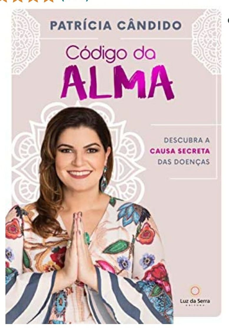 Libro Código da alma: Descubra a causa secreta das doenças 