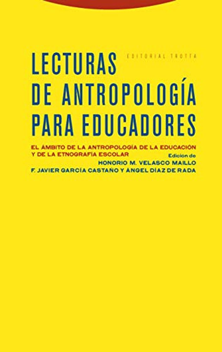 Libros Lecturas de antropología para educadores: El ámbito de la antropología de la educación y de la etnografía escolar (Estructuras y Procesos. Antropología)