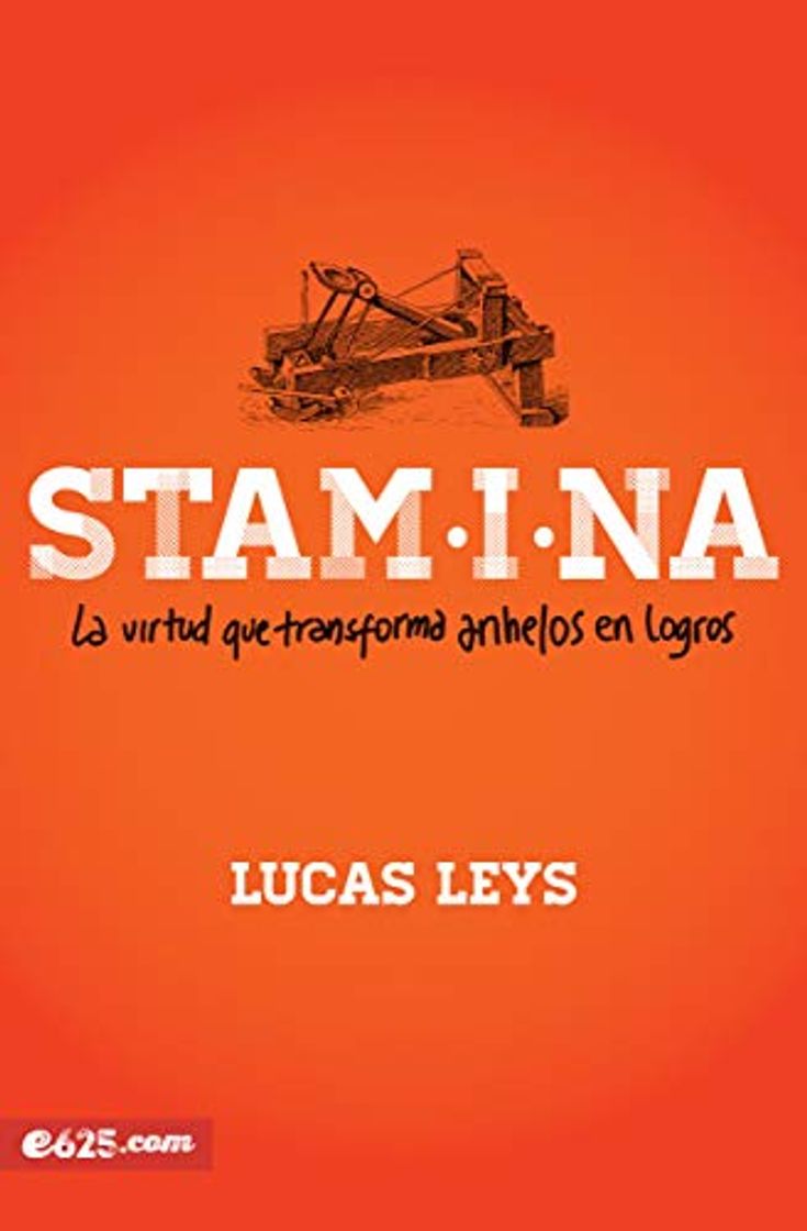 Libro Stamina: La Virtud Que Transforma Anhelos En Logros