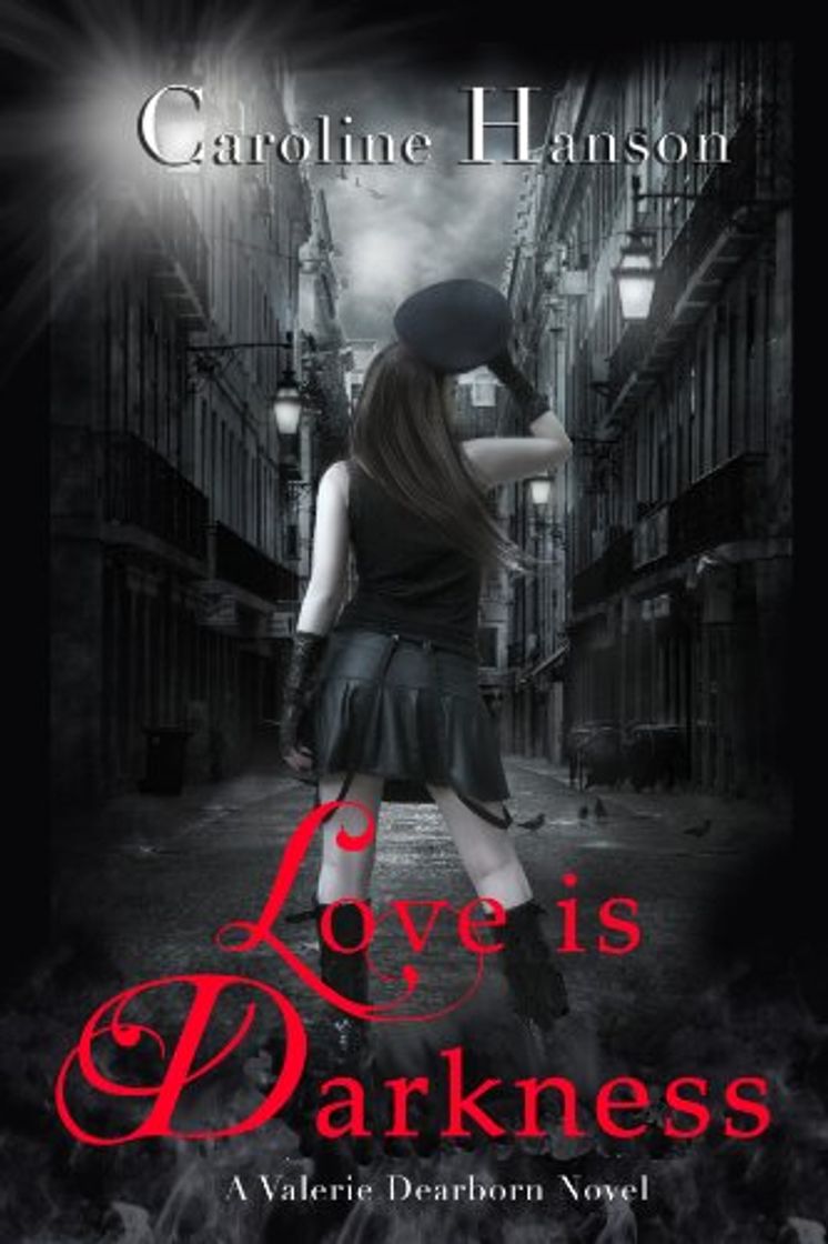 Libro Love is Darkness: Valerie Dearborn Book 1
