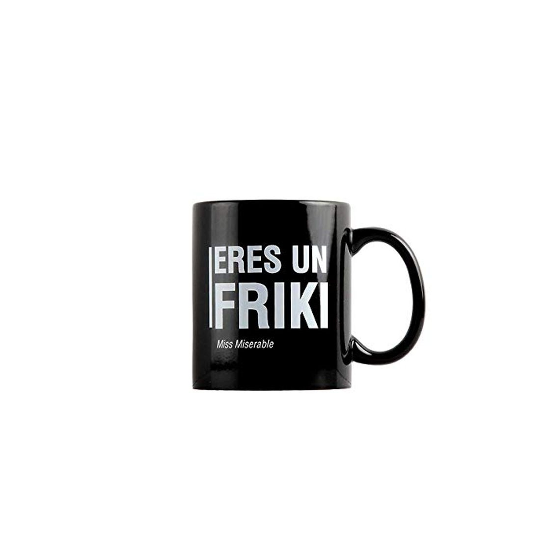 Products Taza Miss Miserable mensaje Eres un friki