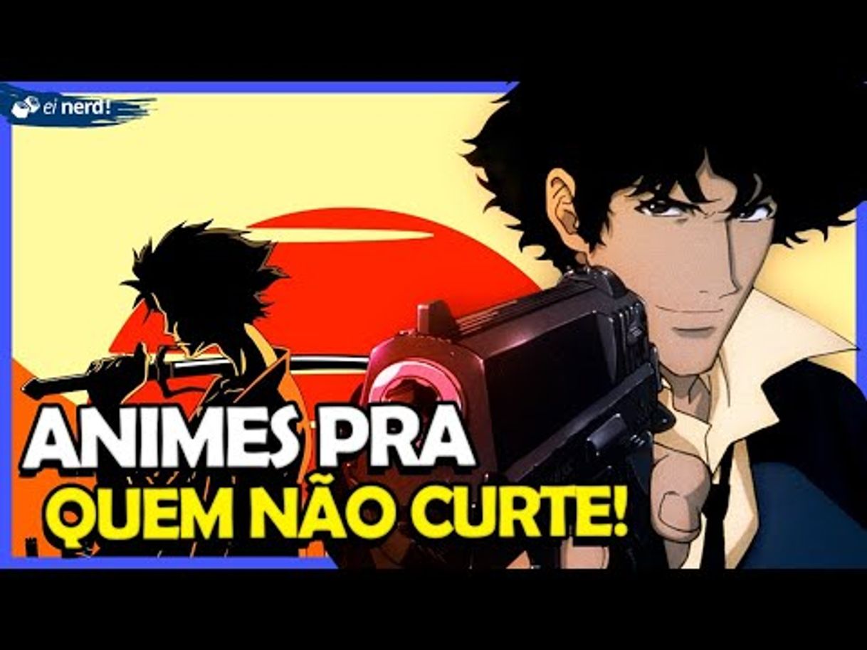 Fashion AS MELHORES SUGESTÕES DE ANIMES PARA QUEM NÃO CURTE ANIME

