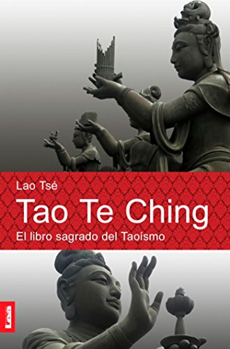 Libros Tao Te Ching. El libro sagrado del taoismo: El libro sagrado del