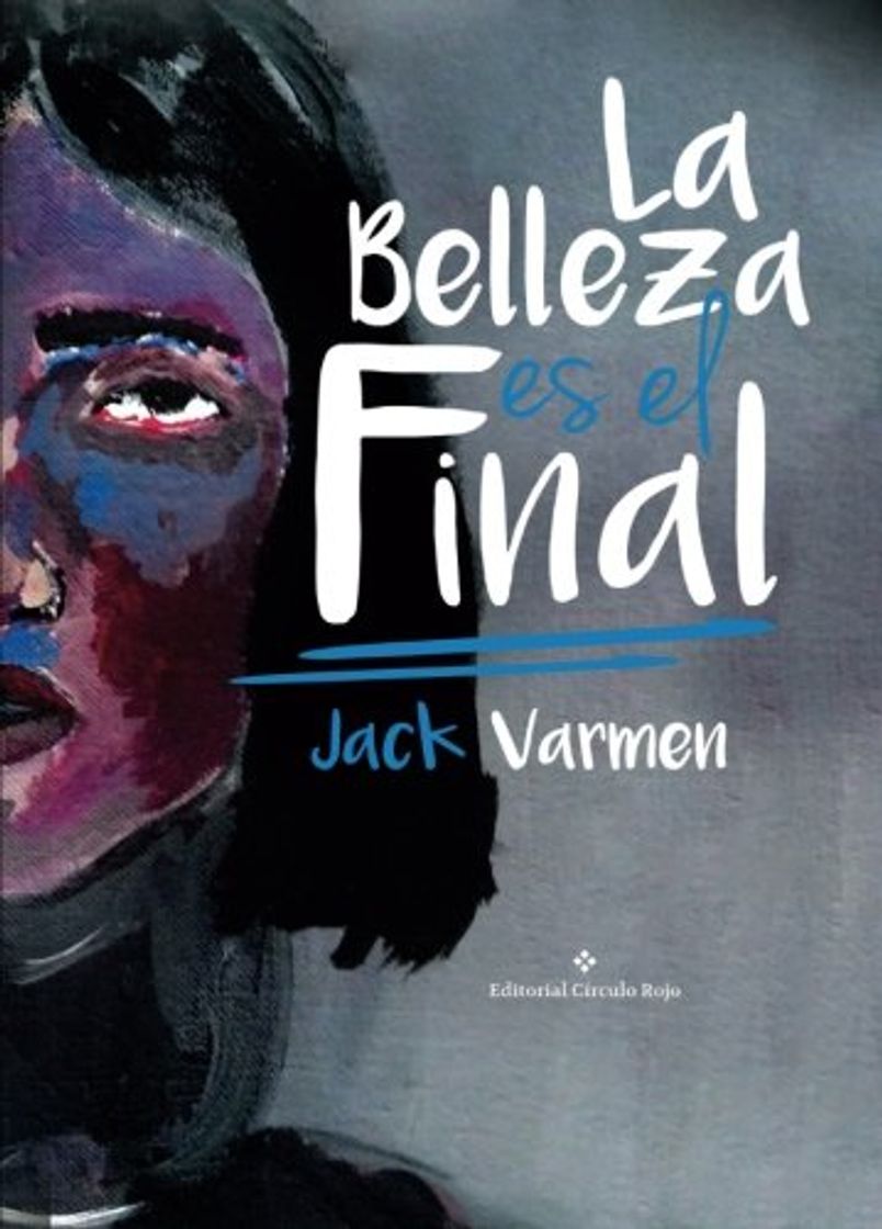 Libro La Belleza es el Final