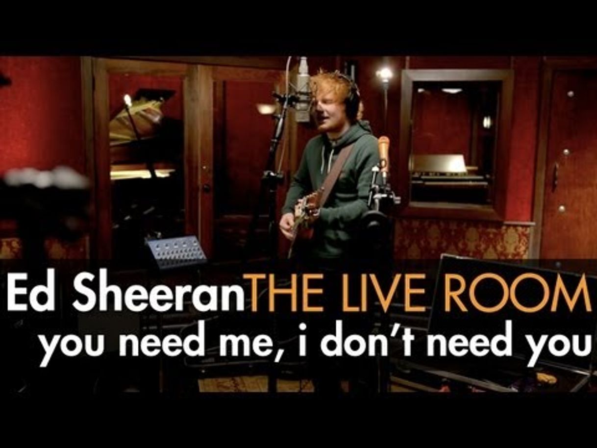 Music Ed Sheeran - You Need Me, I Don't Need You - YouTube