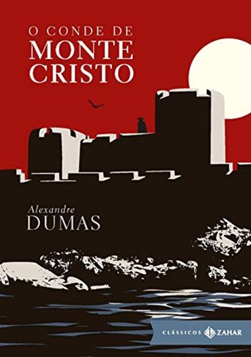 O Conde de Monte Cristo - Coleção Clássicos Zahar