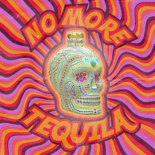 No More Tequila