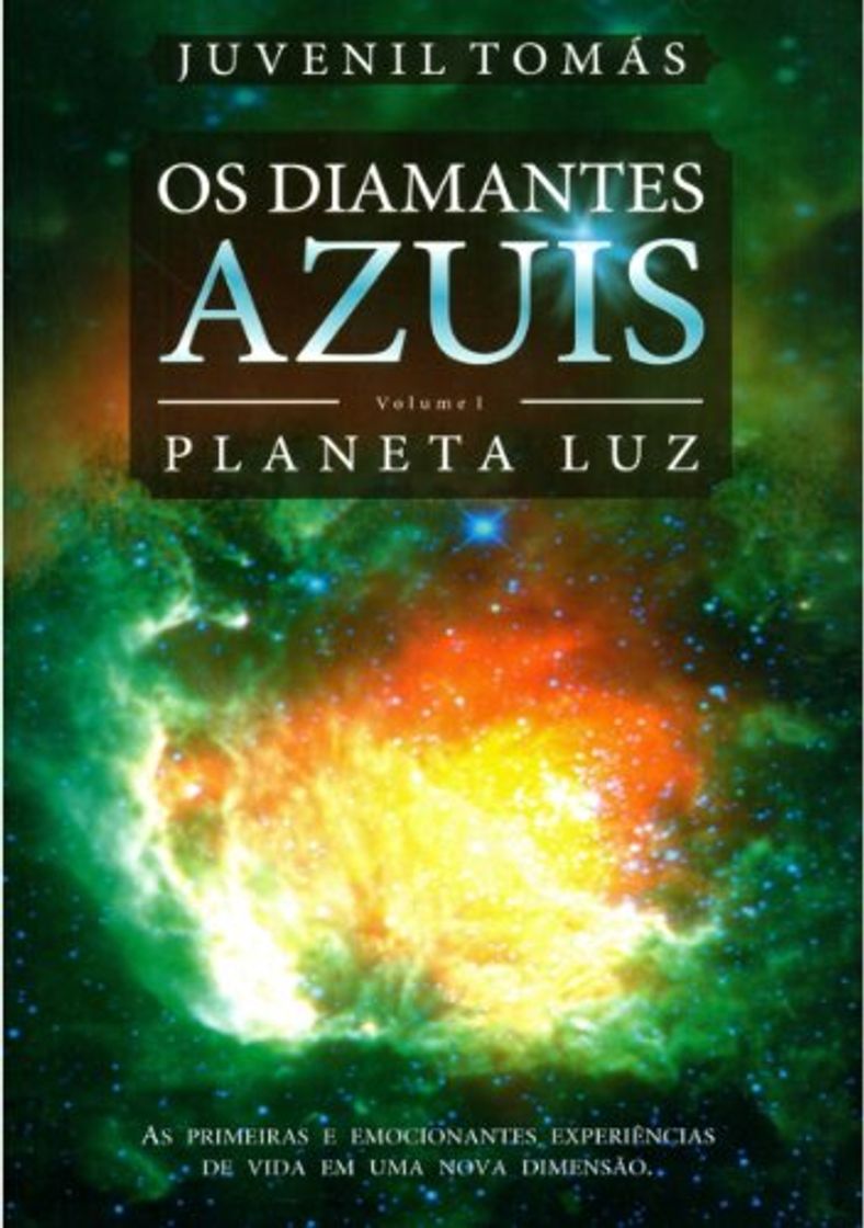 Books OS DIAMANTES AZUIS - Volume I - PLANETA LUZ: As primeiras e