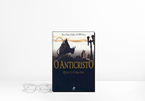 Libro O Anticristo: Quem é e Como Age