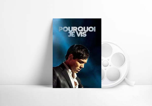 Movie Pourquoi je vis