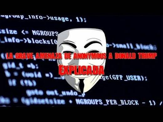 La grave amenaza de Anonymous a Donald Trump EXPLICADO 