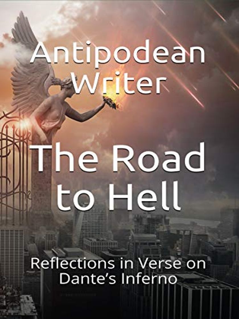 Book The Road to Hell: Reflections in Verse on Dante’s Inferno